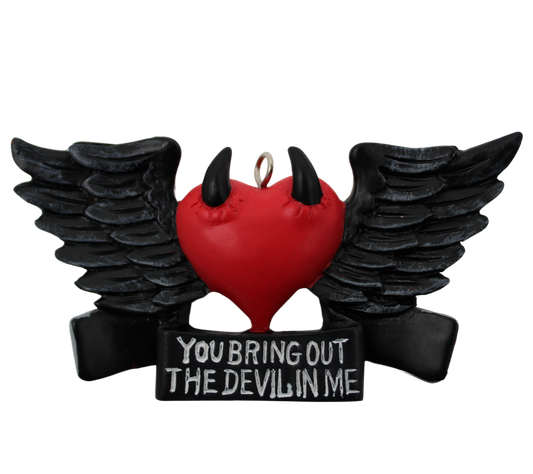 You Bring Out The Devil In Me